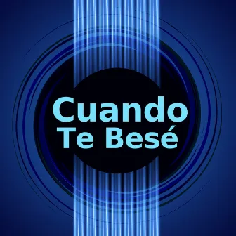 Cuando Te Besé (Instrumental Versions) by Pop Español