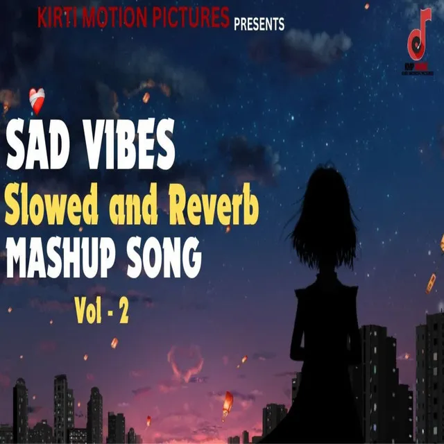 Slowed & Reverb Sad Mashup Songs Vol 2