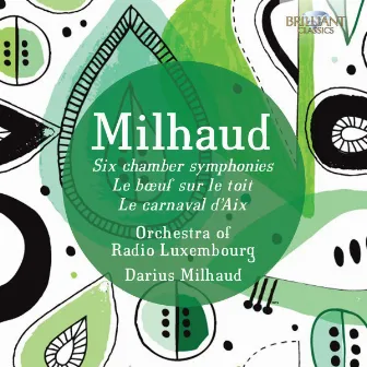 Milhaud: Orchestral Music by Orchestra Of Radio Luxembourg