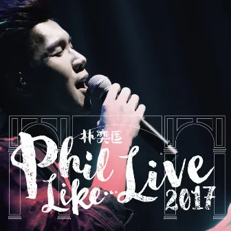 Phil Like Live by Phil Lam