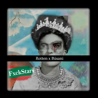 Fxckstars by Rotten