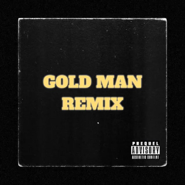 Gold Man REMIX