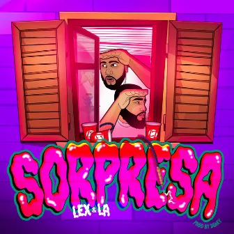 Sorpresa by Lex & L.A