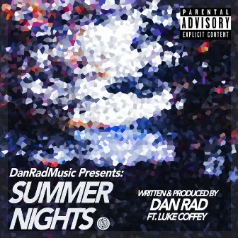 Summer Nights by Dan Rad