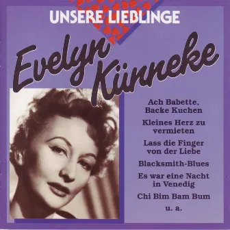 Unsere Lieblinge: Evelyn Künneke by Evelyn Künneke