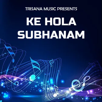 Ke Hola Subhanam by Hemanta Ale