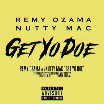 Get Yo Doe by Remy Ozama