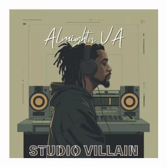 Studio Villain by Almighty VA