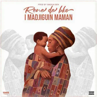 I Madjiguin Maman by Rene De Bko