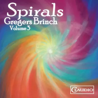 Gregers Brinch, Vol. 3: Spirals by Josef Gazsi