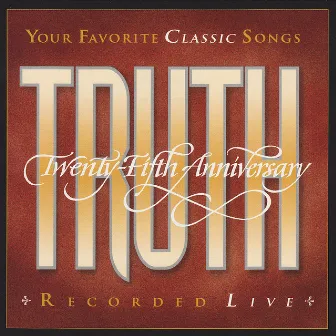 Truth: 25th Anniversary by Truth