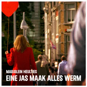 Eine jas maak alles werm by Marjolein Heijltjes