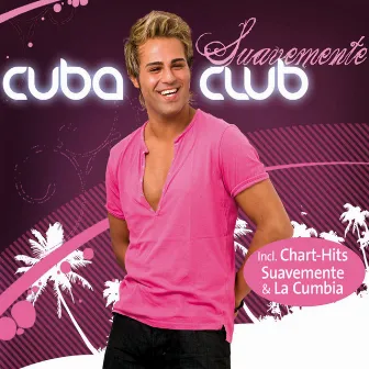 Suavemente by Cuba Club