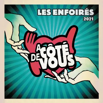 Les Enfoirés 2021 - À côté de vous by Les Enfoirés