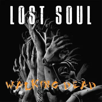 Walking Dead by Lost Soul: The Dark Poet