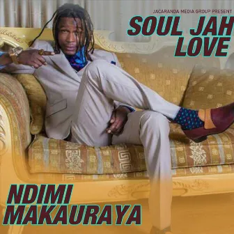 Ndimi Makauraya by Soul Jah Love