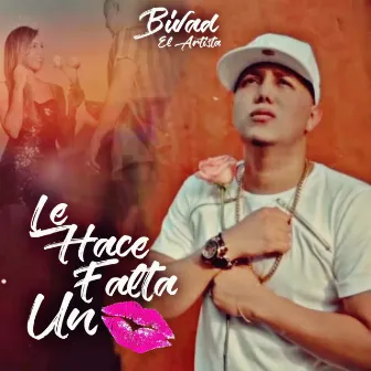 Le Hace Falta un Beso by Bivad El Artista