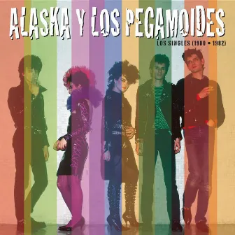 Los Singles (1980-1982) by Alaska Y Los Pegamoides