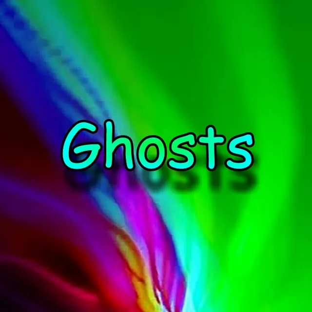 Ghosts