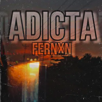 Adicta by Fernxn