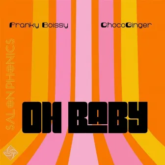 Oh Baby by Franky Boissy & ChocoGinger