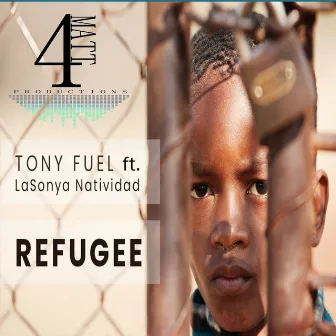 Refugee by Tony Fuel