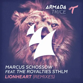 Lionheart (Remixes) by Marcus Schössow