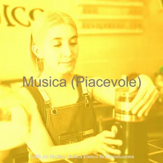 Musica (Piacevole) by Caffè del Mattino Musica Elenco Di Riproduzione