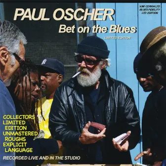 Bet On the Blues (Limited Edition) by Paul Oscher