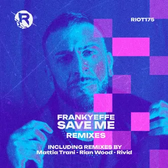 Save Me (Remixes) by Frankyeffe