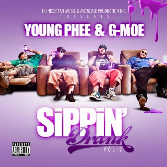 Sippin Drank, Vol. 2 by Young Phee