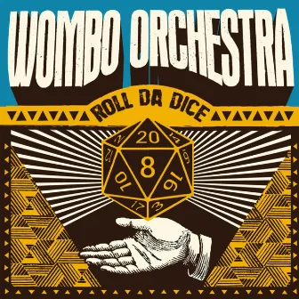 Roll da Dice by Wombo Orchestra