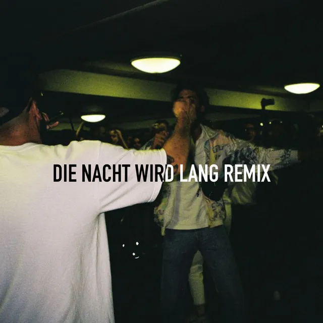 Nacht wird lang (Remix)