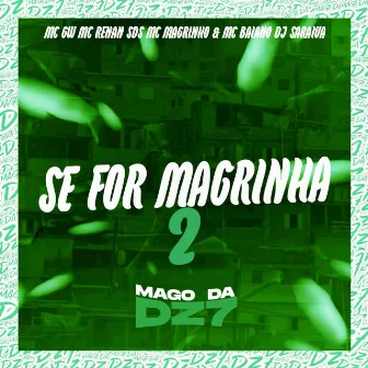 Se For Magrinha 2 by MC RENAN SDS