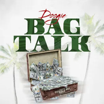 Bag Talk by Doogie