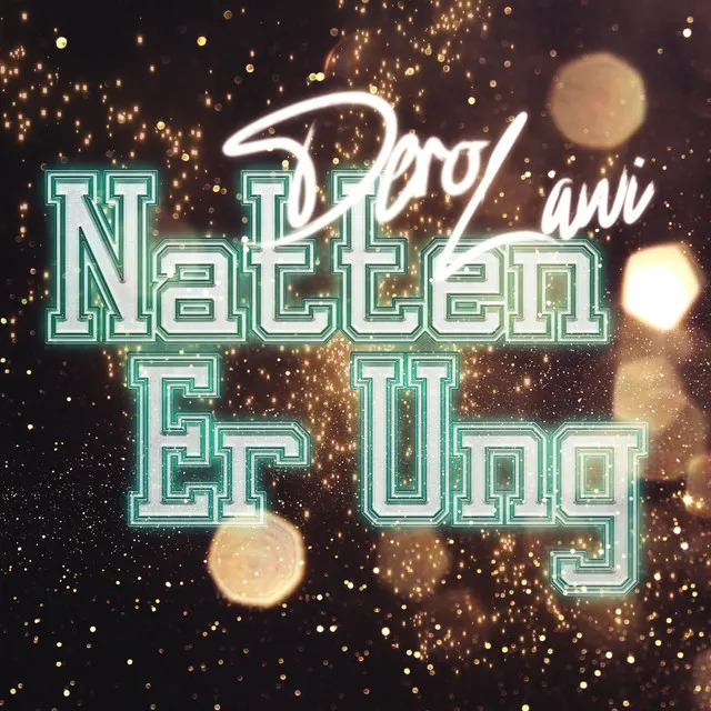 Natten Er Ung