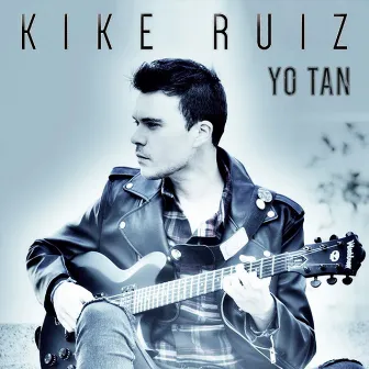 Yo Tan by Kike Ruiz