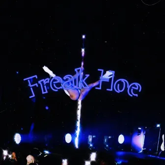 Freak Hoe by TrickyRick