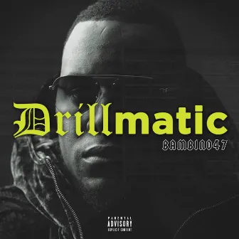 Drillmatic by Bambino47