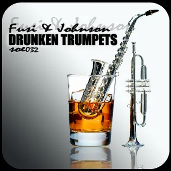 Drunken Trumpets by Fusi