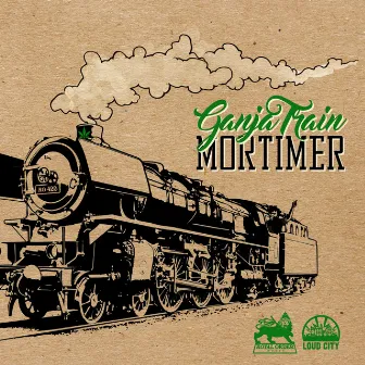 Ganja Train by Mortimer