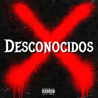 Desconocidos by Slimmxx