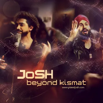 Beyond Kismat by JoSH the Band