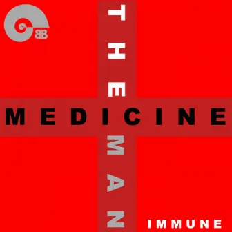 Immune by The Medicine Man