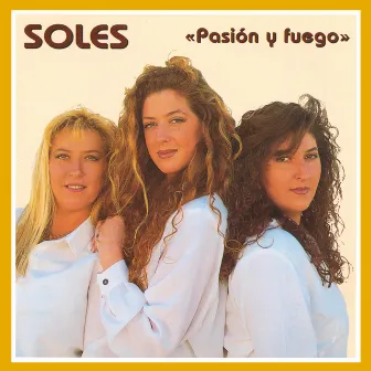 Pasion y Fuego by Soles