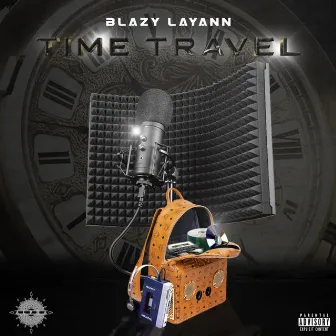 Time Travel by Blazy Layann