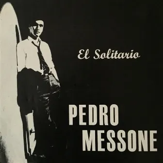 El Solitario by Pedro Messone