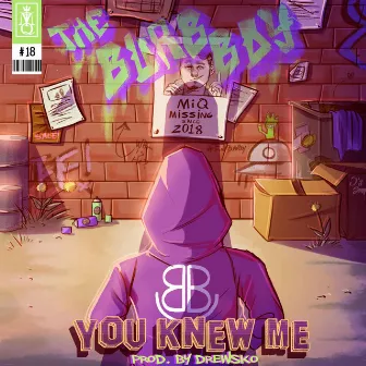 You Knew Me by MiQ The Burb Boy