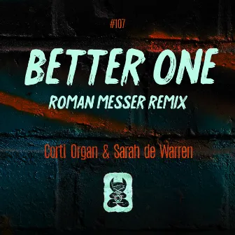 Better One (Roman Messer Remix) by Corti Organ