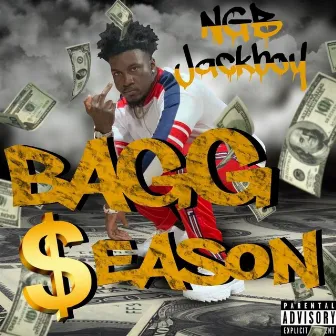 Bagg $eason by NGB Jackboy